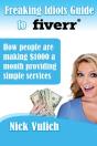 Freaking Idiots Guide To Fiverr - Preview