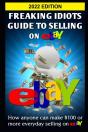 Freaking Idiots Guide To Selling On Ebay - Preview