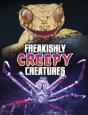 Freakishly Creepy Creatures - Preview