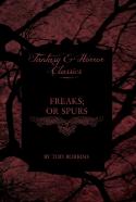 Freaks (Fantasy And Horror Classics)