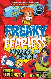 Capa do artigo Freaky And Fearless: Bazookas For Beginners
