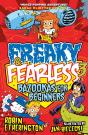 Freaky And Fearless: Bazookas For Beginners - Preview