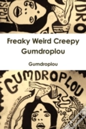 Capa do artigo Freaky Weird Creepy Gumdroplou