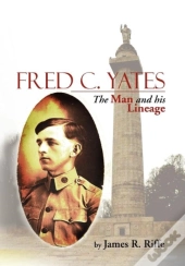 Fred C. Yates: The Man And His Lineage