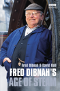 Fred Dibnah'S Age Of Steam - Preview