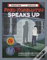 Fred Korematsu Speaks Up