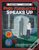 Fred Korematsu Speaks Up