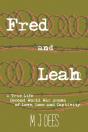 Fred   Leah: A True Life Second World Wa - Preview