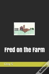 Fred On The Farm
