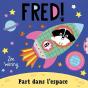 Fred Part Dans L'Espace - Preview