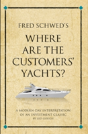 Fred Schweb'S Where Are The Customer'S Yachts? - Preview