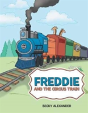Freddie And The Circus Train - Preview
