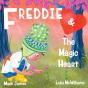 Freddie And The Magic Heart - Preview