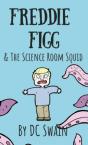 Freddie Figg & The Science Room Squid - Preview