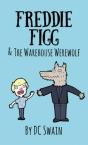 Freddie Figg & The Warehouse Werewolf - Preview