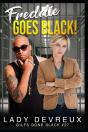 Freddie Goes Black! - Preview