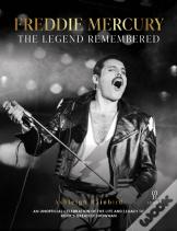 Freddie Mercury - A Legend Remembered