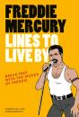 Freddie Mercury Lines To Live By - Preview