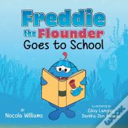 Freddie The Flounder Goes To School