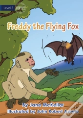 Freddy The Flying Fox