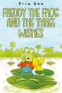 Freddy The Frog And The Three Wishes - Preview