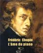 Frédéric Chopin ; L'Âme Du Piano - Preview