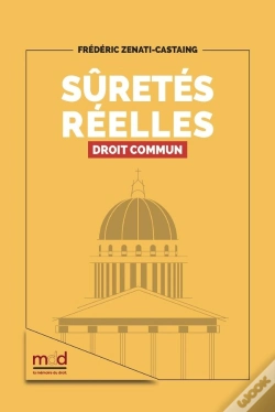 Capa do artigo Frédéric Zenati-Castaing, Sûretés Réelles, Droit Commun