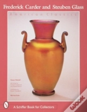 Capa do artigo Frederick Carder And Steuben Glass