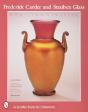Frederick Carder And Steuben Glass - Preview