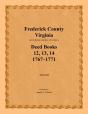 Frederick County, Virginia, Deed Book Series, Volume 4, Deed Books 12, 13, 14 - Preview