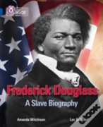 Frederick Douglass: Civil Rights Leader