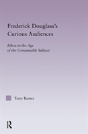 Frederick Douglass'S Curious Audiences - Preview
