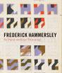 Frederick Hammersley - To Paint Without Thinking - Preview