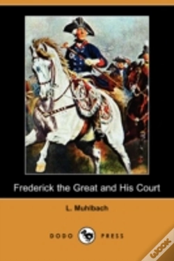 Capa do artigo Frederick The Great And His Court (Dodo Press)