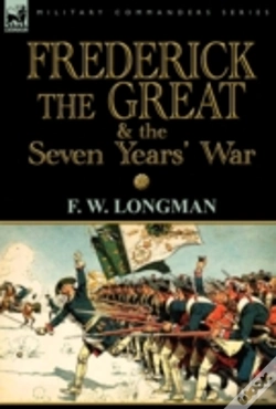 Capa do artigo Frederick The Great & The Seven Years' War