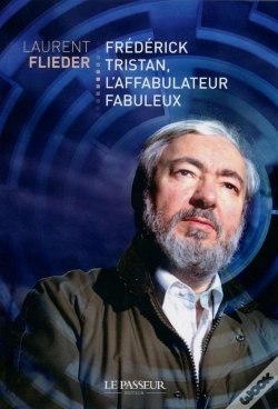 Capa do artigo Frédérick Tristan, L'Affabulateur Fabuleux