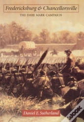Fredericksburg And Chancellorsville