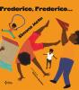Frederico, Frederico... - Preview