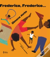 Frederico, Frederico...