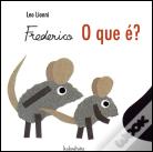 Frederico - O Que É?