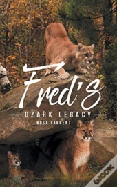 Fred'S Ozark Legacy