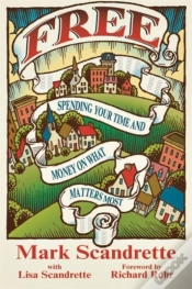 Capa do artigo Free Â€“ Spending Your Time And Money On What Matters Most