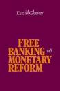 Free Banking And Monetary Reform - Preview