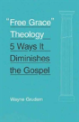 "Free Grace" Theology - Preview