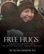 Free Hugs: Empathy, Connection And Transformation Through Hugging - Preview