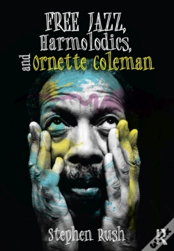 Capa do artigo Free Jazz, Harmolodics, And Ornette Coleman