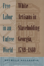 Free Labor In An Unfree World - Preview