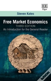 Free Market Economics, Third Edition