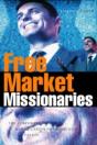 Free Market Missionaries - Preview