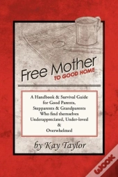Free Mother To Good Home